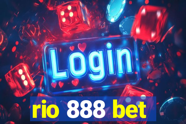 rio 888 bet